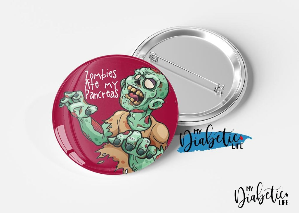Zombies ate my Pancreas - Magnet or  Badge,  Medical Alert, Diabetes Alert, Type one diabetic - MyDiabeticLife